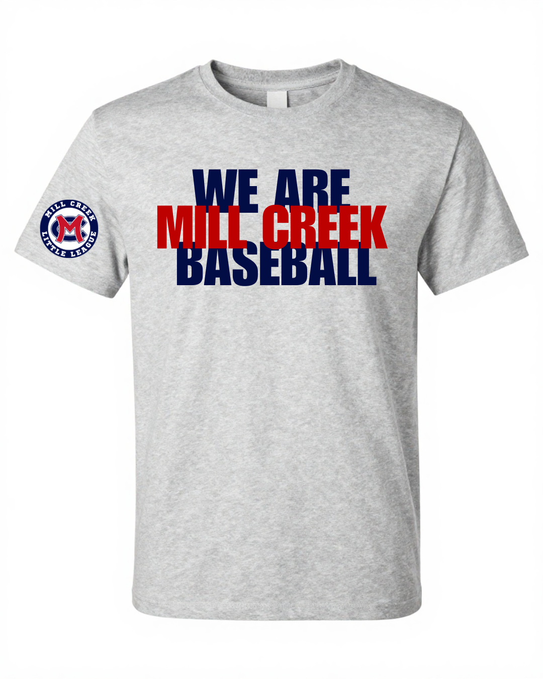 We Are Mill Creek Baseball T-Shirt